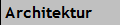 Architektur